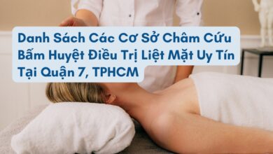 - 4 Cơ sở châm cứu bấm huyệt điều trị liệt mặt quận 7 uy tín - 4 Cơ sở châm cứu bấm huyệt điều trị liệt mặt quận 7 uy tín