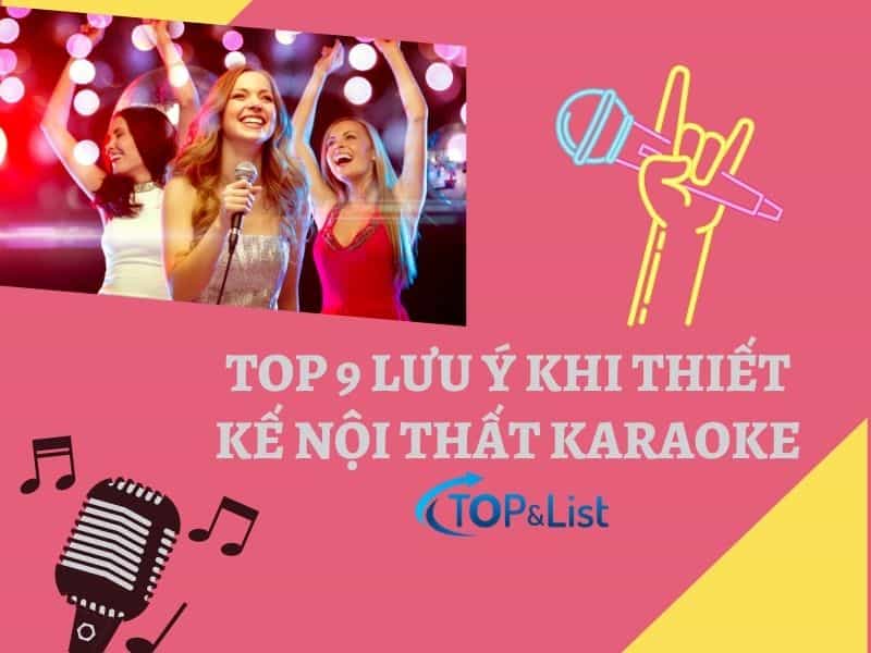 Top 9 Lưu Ý Khi Thiết Kế Nội Thất Karaoke