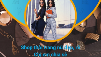 Top 9+ Shop thời trang nữ đẹp, rẻ chị em chia sẻ